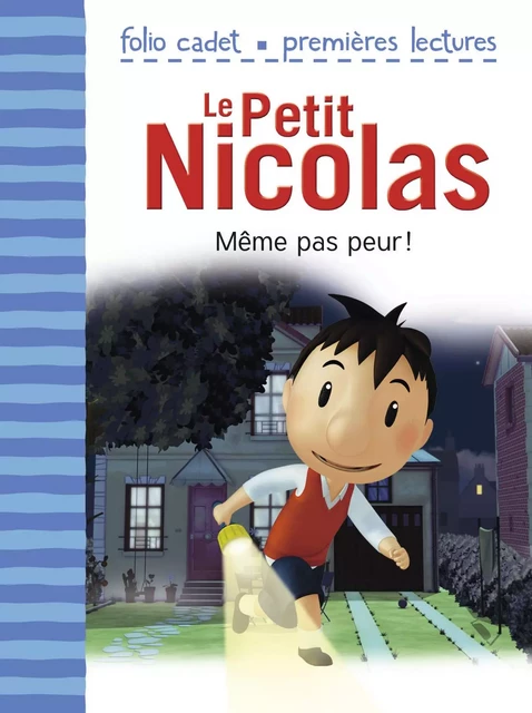 Le Petit Nicolas (Tome 2) - Même pas peur ! - Emmanuelle Kecir-Lepetit - Gallimard Jeunesse