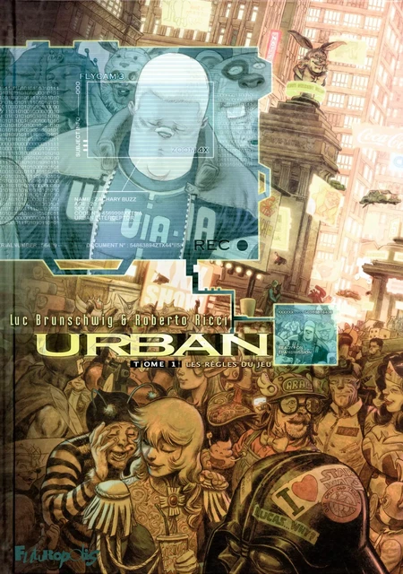 Urban (Tome 1) - Les règles du jeu - Luc Brunschwig, Roberto Ricci - Éditions Futuropolis