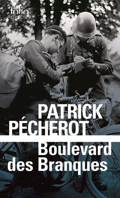 La trilogie parisienne (Tome 3) - Boulevard des Branques - Patrick Pécherot - Editions Gallimard