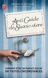 Antiguide du Savoir-vivre