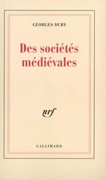 Des sociétés médiévales