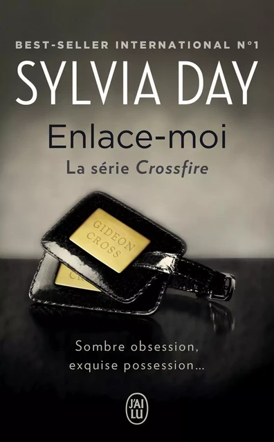 Crossfire (Tome 3) - Enlace-moi - Sylvia Day - J'ai Lu