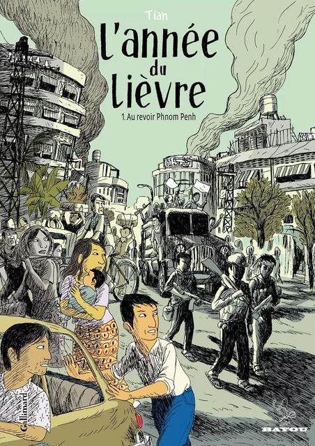 L'Année du lièvre (Tome 1) - Au revoir Phnom Penh -  Tian - Éditions Gallimard BD