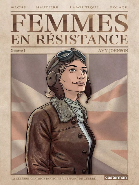 Femmes en résistance (Tome 1) - Amy Johnson - Pierre Wachs, Régis Hautière - Casterman