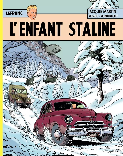 Lefranc (Tome 24) - L'enfant Staline - Jacques Martin, Thierry Robberecht - Casterman