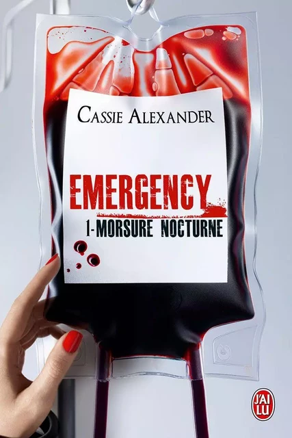 Emergency (Tome 1) - Morsure nocturne - Cassie Alexander - J'ai Lu