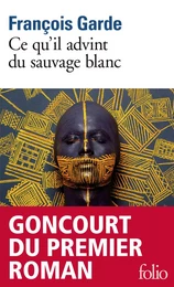 Ce qu'il advint du sauvage blanc