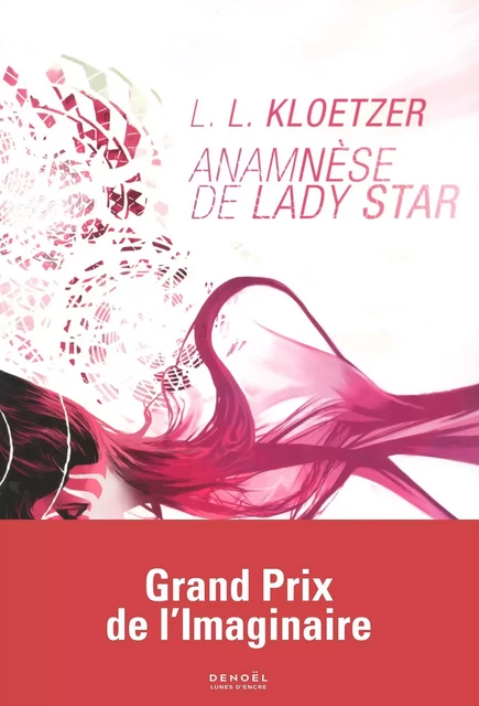 Anamnèse de Lady Star - L. L. Kloetzer - Denoël