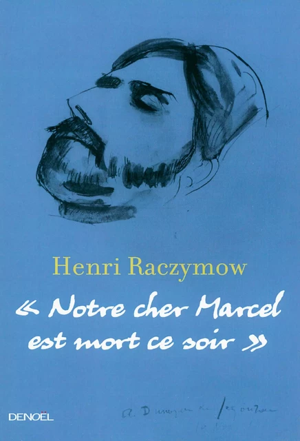 Notre cher Marcel est mort ce soir - Henri Raczymow - Denoël