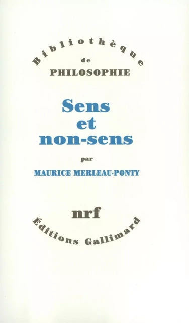 Sens et non-sens - Maurice Merleau-Ponty - Editions Gallimard