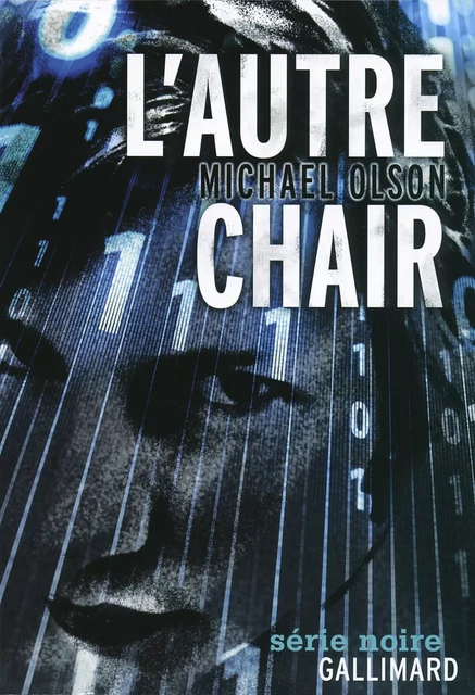 L'autre chair - Michael Olson - Editions Gallimard