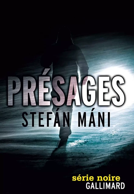 Présages - Stefán Máni - Editions Gallimard