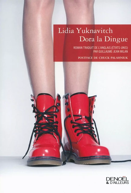 Dora la Dingue - Lidia Yuknavitch - Denoël