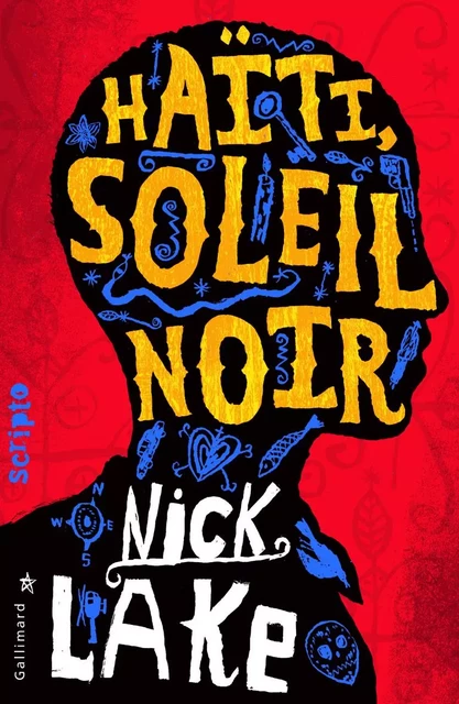 Haïti, soleil noir - Nick Lake - Gallimard Jeunesse