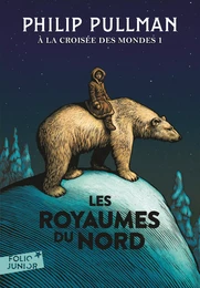 À la croisée des mondes (Tome 1) - Les royaumes du Nord