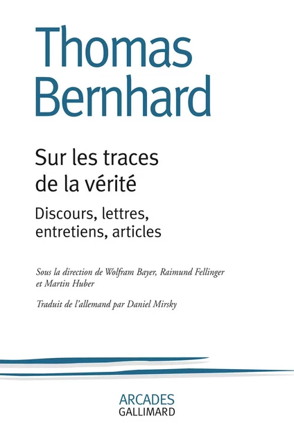 Sur les traces de la vérité - Thomas Bernhard - Editions Gallimard