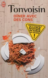 Dîner avec des cons