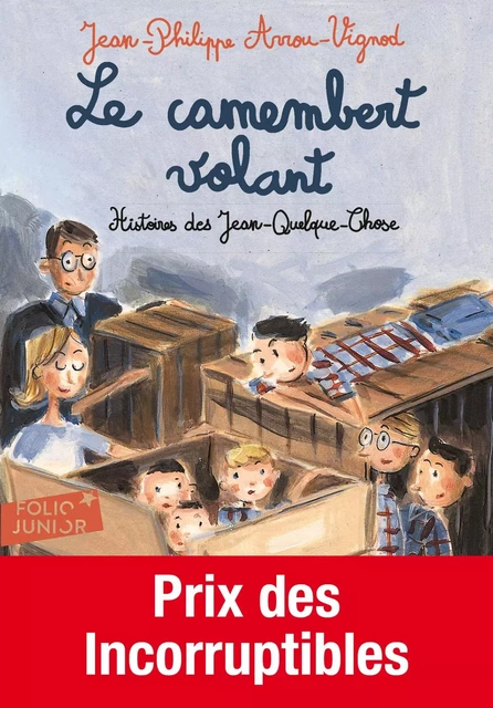 Histoires des Jean-Quelque-Chose (Tome 2) - Le camembert volant - Jean-Philippe Arrou-Vignod - Gallimard Jeunesse