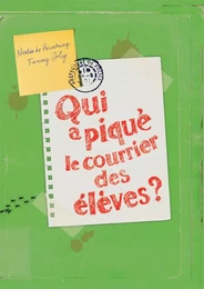 Qui a piqué le courrier des élèves ?