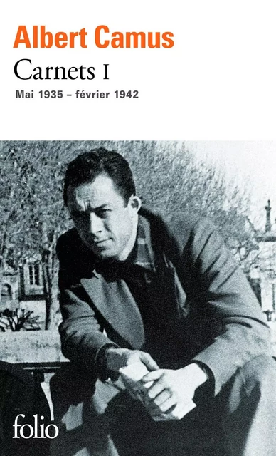 Carnets  (Tome 1) - mai 1935 - février 1942 - Albert Camus - Editions Gallimard