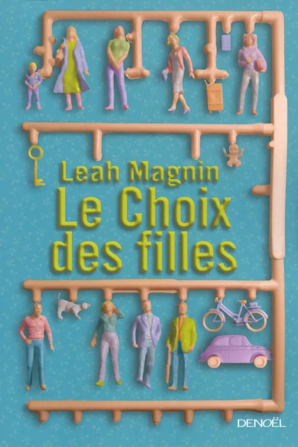 Le Choix des filles - Leah Magnin - Denoël