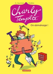 Charly Tempête (Tome 1) - On déménage !