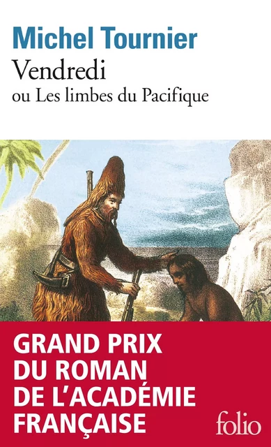 Vendredi ou Les limbes du Pacifique - Michel Tournier - Editions Gallimard