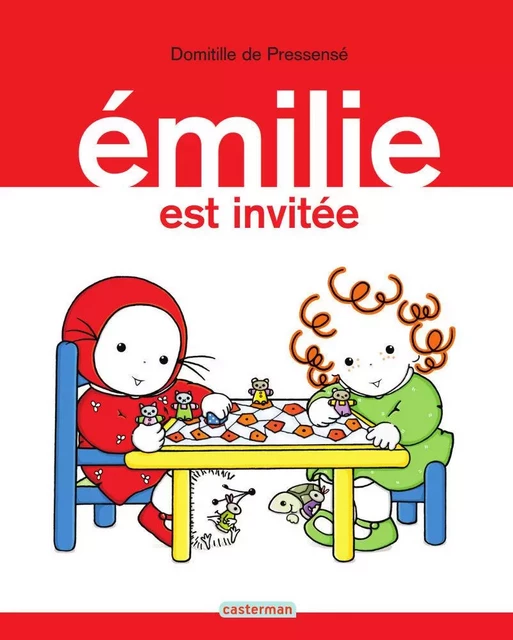 Émilie (Tome 7) - Émilie est invitée - Domitille de Pressensé - Casterman Jeunesse