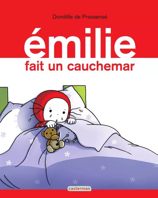 Émilie (Tome 12) - Émilie fait un cauchemar - Domitille de Pressensé - Casterman Jeunesse