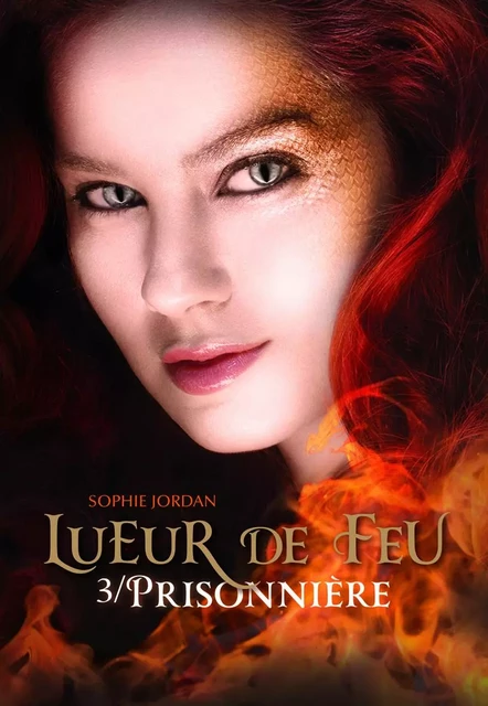 Lueur de feu (Tome 3) - Prisonnière - Sophie Jordan - Gallimard Jeunesse