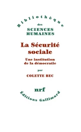 La sécurité sociale - Une institution de la démocratie