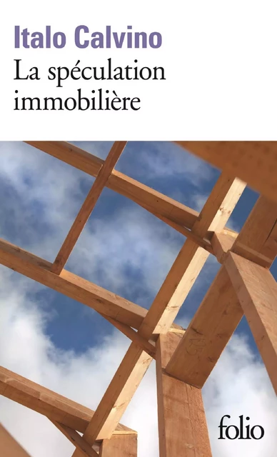 La spéculation immobilière - Italo Calvino - Editions Gallimard