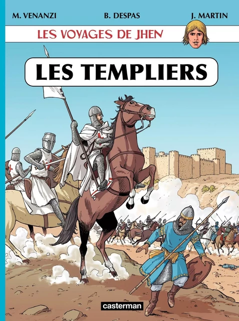 Les voyages de Jhen - Les Templiers - Jacques Martin - Casterman