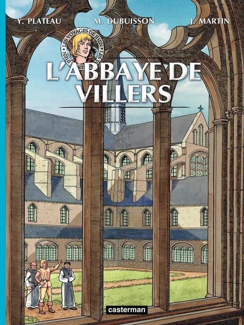 Les voyages de Jhen - L'Abbaye de Villers - Jacques Martin - Casterman