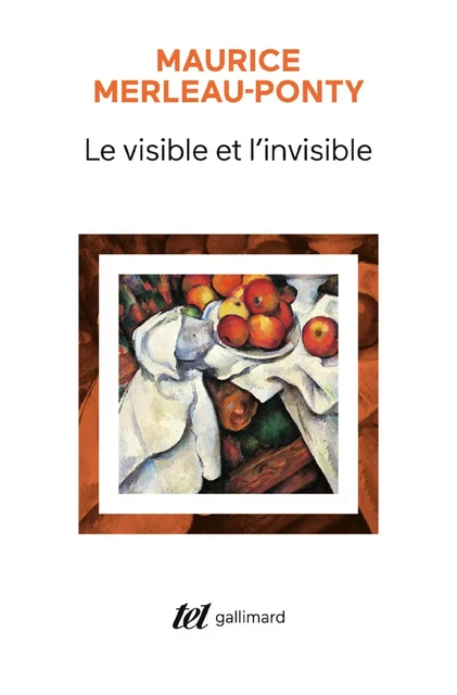 Le visible et l'invisible / Notes de travail - Maurice Merleau-Ponty - Editions Gallimard