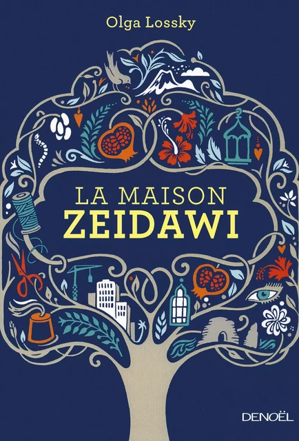 La maison Zeidawi - Olga Lossky - Denoël