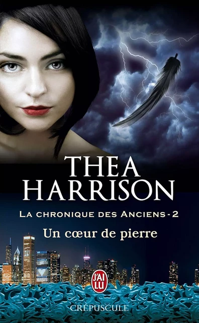 La chronique des Anciens (Tome 2) - Un cœur de pierre - Thea Harrison - J'ai Lu