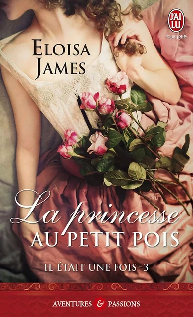 Il était une fois (Tome 3) - La princesse au petit pois - Eloisa James - J'ai Lu