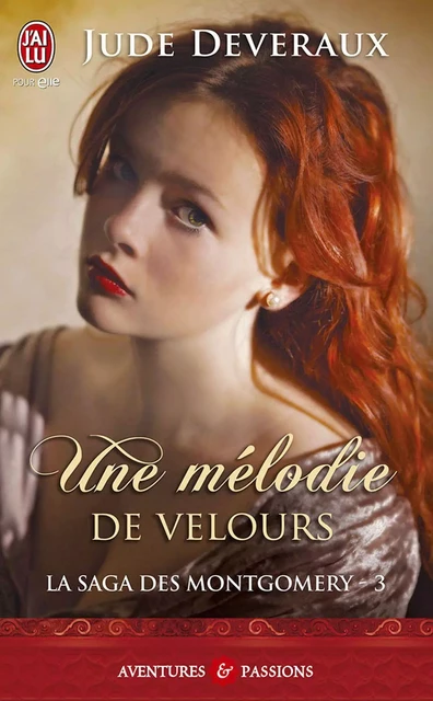 La saga des Montgomery (Tome 3) - Une mélodie de velours - Jude Deveraux - J'ai Lu