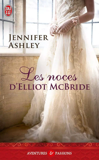 Les noces d'Elliot McBride - Jennifer Ashley - J'ai Lu