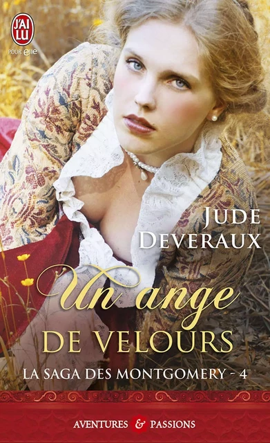 La saga des Montgomery (Tome 4) - Un ange de velours - Jude Deveraux - J'ai Lu