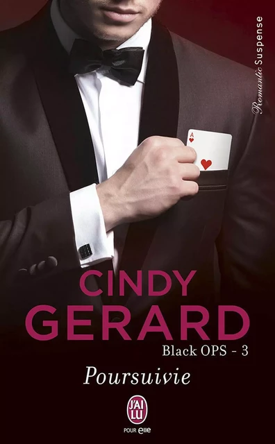 Black OPS (Tome 3) - Poursuivie - Cindy Gerard - J'ai Lu