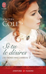 Les frères MacCarrick (Tome 2) - Si tu le désires