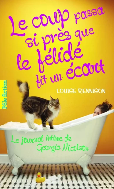 Le journal intime de Georgia Nicolson (Tome 9) - Le coup passa si près que le félidé fit un écart - Louise Rennison - Gallimard Jeunesse