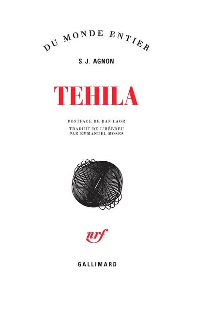 Tehila - Samuel Joseph Agnon - Editions Gallimard