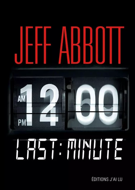 Last Minute - Jeff Abbott - J'ai Lu