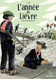 L'Année du lièvre (Tome 2) - Ne vous inquiétez pas