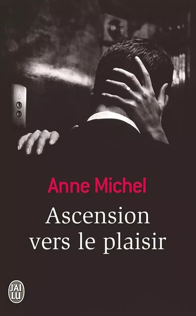 Ascension vers le plaisir - Anne Michel - J'ai Lu