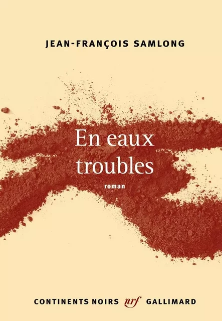 En eaux troubles - Jean-François Samlong - Editions Gallimard