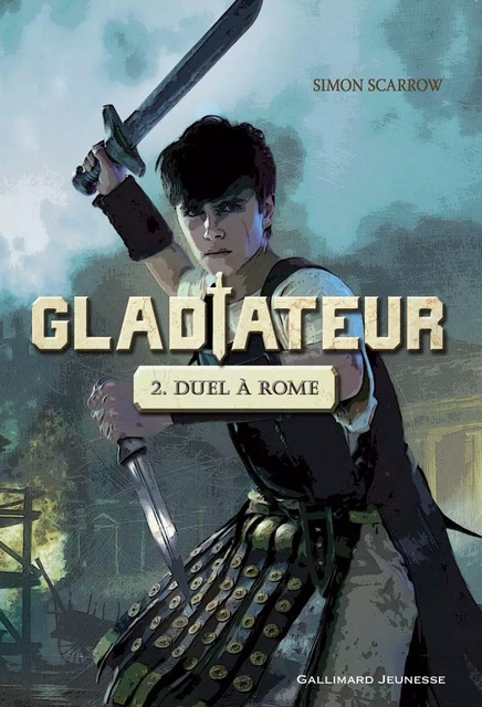 Gladiateur (Tome 2) - Duel à Rome - Simon Scarrow - Gallimard Jeunesse